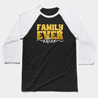 Family ever after - adoption announcement Baseball T-Shirt